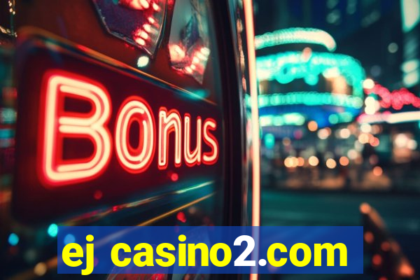 ej casino2.com